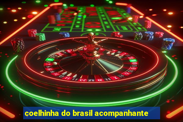 coelhinha do brasil acompanhante